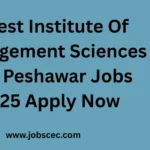 Latest Institute Of Management Sciences IMS Peshawar Jobs 2025 Apply Now